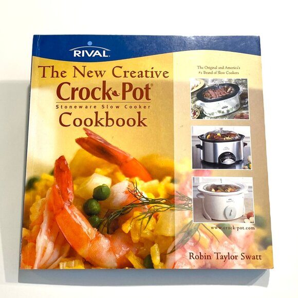 YUM!! The New Creative Crock Pot Cookbook by Robin Taylor Swatt and Rival - Picture 1 of 5
